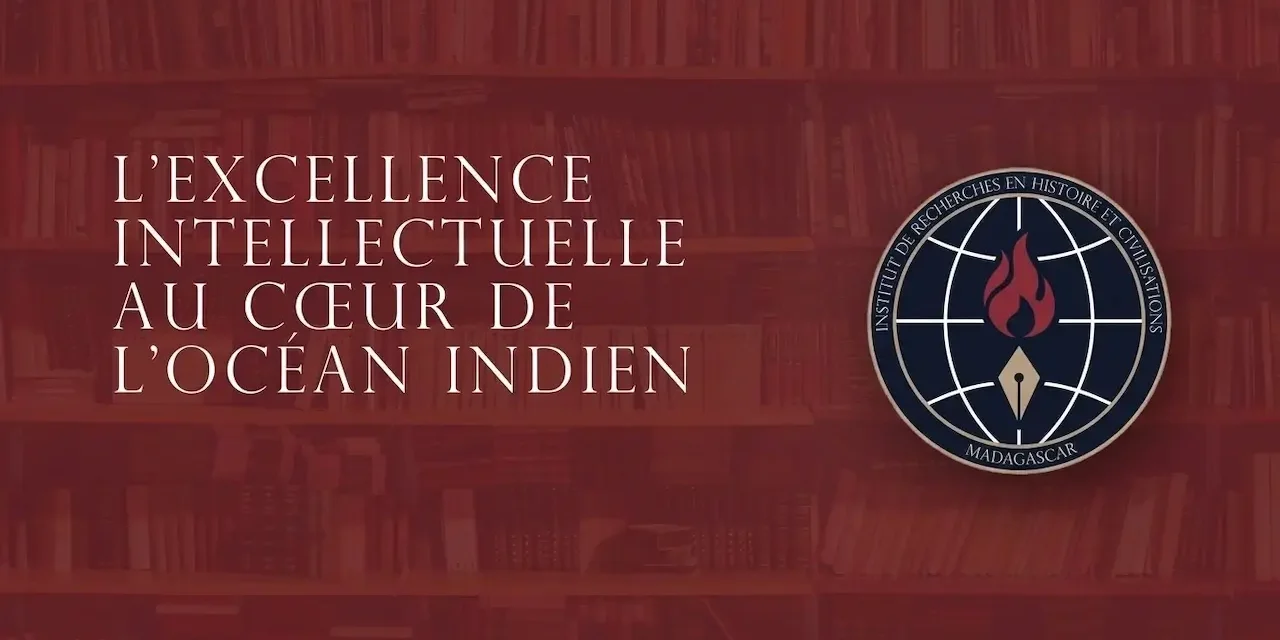 IR-HiCi : un nouvel espace de pensée pour Madagascar, l’océan Indien et le Sud global